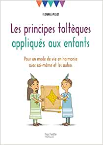 couverture du livre "les principes toltèques appliqués aux enfants"