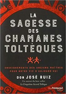 couverture du livre "la sagesse des chamanes toltèques"