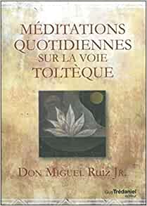 couverture du livre "méditations quotidiennes sur la voie toltèque"